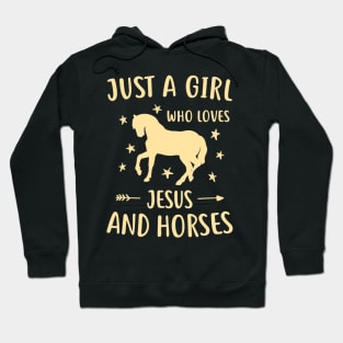 Just A Girl Who Loves Jesus And Horses Hoodie